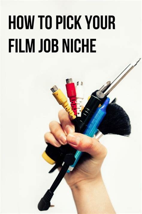 Careers In Film How To Pick Your Film Job Niche Amy Clarke Films Film Jobs Film Tips Film