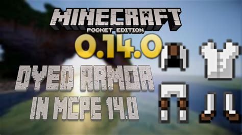 Dyed Leather Armor In Mcpe 0140and25 Hf4hs Youtube