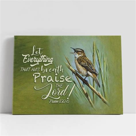 Christian Canvas Wall Art Let Everything That Has Breath Psalm 1506
