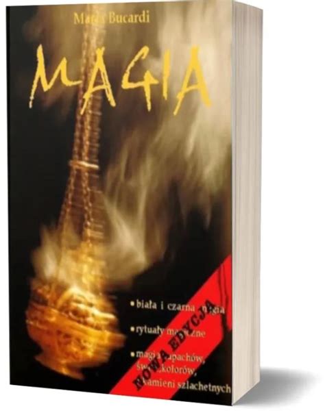 Książka Magia Biała I Czarna Rytuały Zaklęcia Magiczne Marii