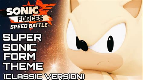 Sonic Forces Speed Battle Super Sonic Form Theme Classic Version