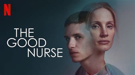 eddie redmayne and jessica chastain star in thrilling drama film “the good nurse” at netflix