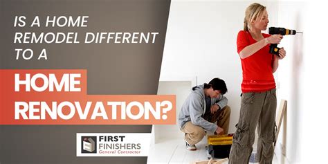 Home Renovation And Home Remodeling What Is The Difference First
