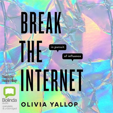 Break The Internet By Olivia Yallop Cd 9781867580799 Buy Online At