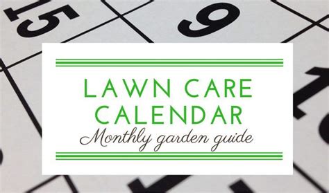 Lawn Care Calendar With Tips On What To Do To The Garden At Different