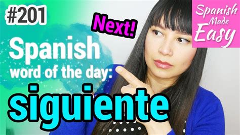 Learn Spanish Siguiente Spanish Word Of The Day 201 [spanish Lessons] Youtube