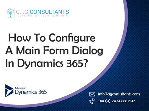 How To Configure A Main Form Dialog In Dynamics 365