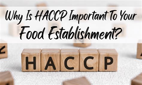 Why Is Haccp Important To Your Food Establishment
