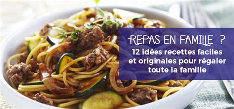Plat familial 12 recettes faciles et originales