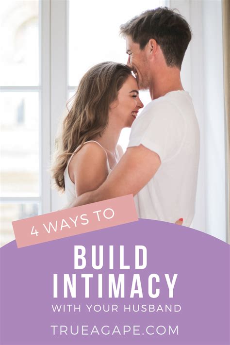Ways To Build Intimacy With Your Husband That Isn T Sex