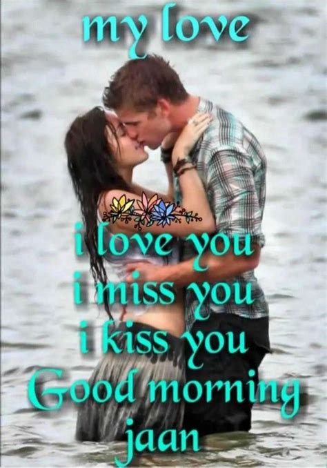 12 Kiss The Love Of My Life Good Morning Ideas Goodmorningquotes