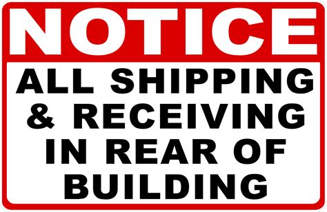 Notice All Shipping And Receiving In Rear Of Building Sign Signs By