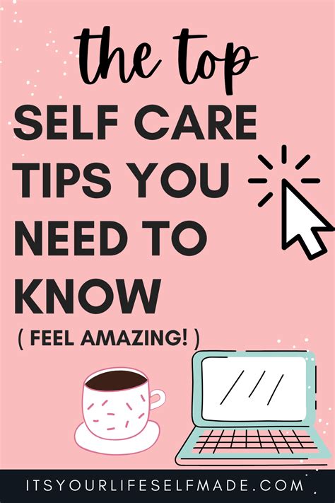 Self Care Tips That You Need To Know The Top Self Care Tips In