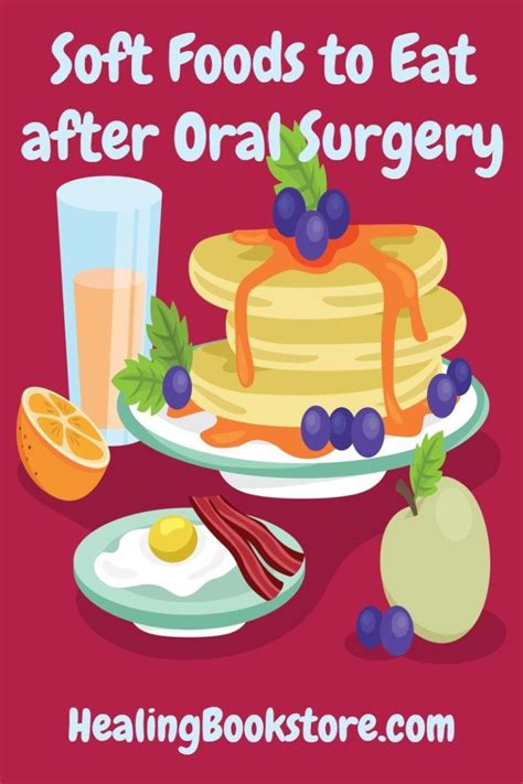 Soft Foods To Eat After Oral Surgery Healing Bookstore Soft Foods