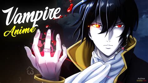 Top 10 Vampire Anime To Watch Youtube