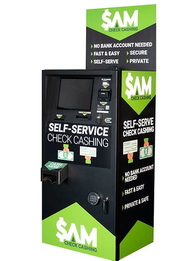 The 1 Self Serve Check Cashing System The Sam Machine All In One