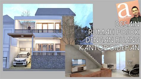 Yang perlu diperhatikan tentunya kesan yang. Desain Rumah Pojok dengan Ruang Kantor didepan (10x12m ...