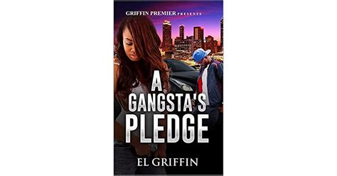 A Gangstas Pledge Gangsta Love 1 By El Griffin
