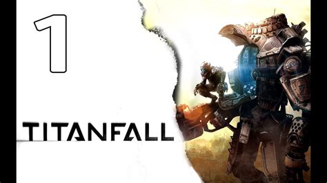 Titanfall Lets Play En Español Capitulo 1 Campaña Multiplayer