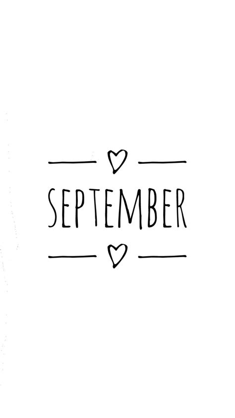 A Black And White Photo With The Word September Written In Its Center