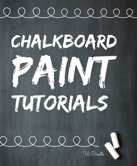 Chalkboard Paint Tutorials U Create