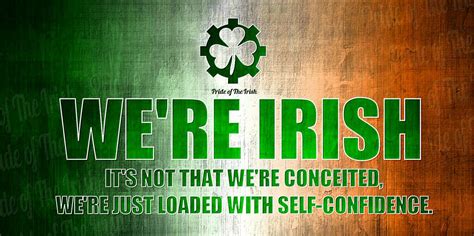 ~ Confident In Oneself ~ Irish Fans Go Irish Irish Pride Irish