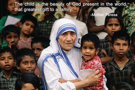 The Child Is The Beauty Of God Present In The World That Greatest T