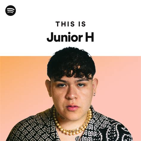 This Is Junior H Playlist By Spotify Spotify