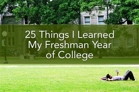 25 Things I Learned My Freshman Year Of College Gradguard
