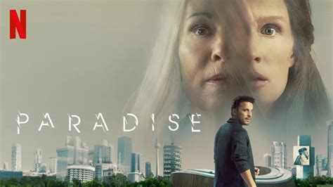 Paradise Movie Review Netflix Star Cast Plot Story Run Time