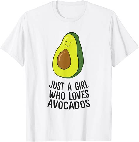 Just A Girl Who Loves Avocados Funny Avocado T Shirt Uk Clothing