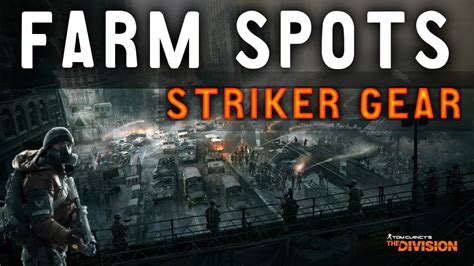 Striker Gear Set Gear Farm Locations Incursions The Division Youtube