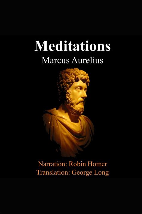 The Meditations Of Marcus Aurelius By Marcus Aurelius Narrated By Robin