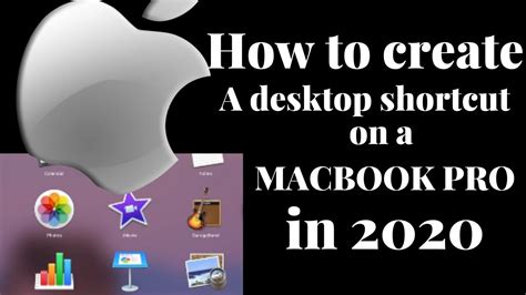 How To Create A Desktop Shortcut On A Macbook Pro In 2020 Youtube