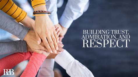 Building Trust Admiration And Respect