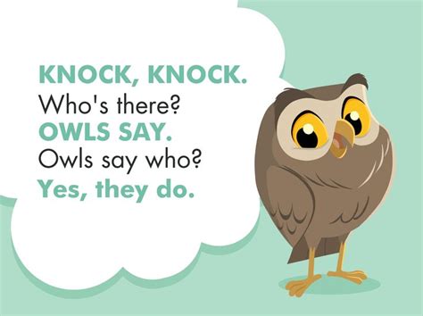 An Owl Saying Knock Knock Whos There Owls Say Owls Say Who Yes They Do