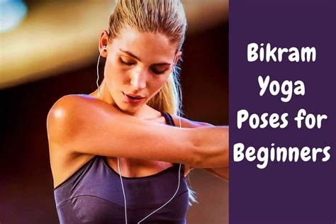 5 Beginner Bikram Yoga Poses Ylo Your Lifestyle Options