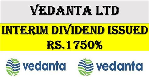 Vedanta Limited Interim Issued Dividend Ex Date Record Date Payment