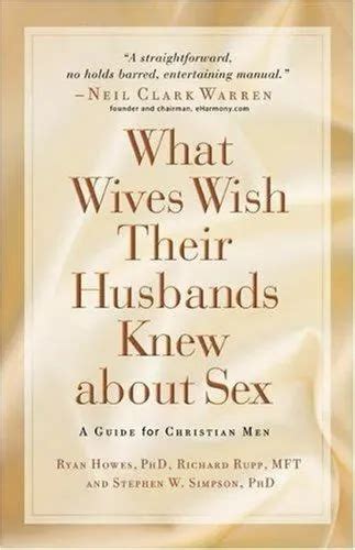 what wives wish their husbands knew about sex a guide for christian men £3 91 picclick uk