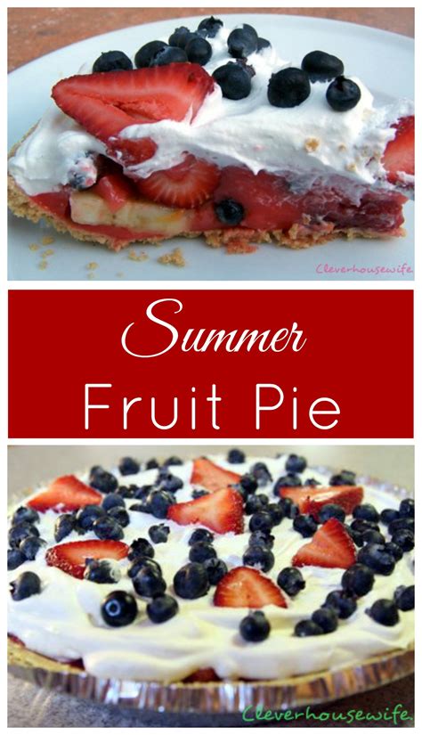 Summer Fruit Pie Clever Housewife