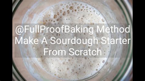 So, how do you make sourdough bread more sour? How To Make A Sourdough Starter From Scratch - YouTube