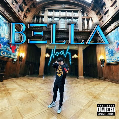 Bella Single By Noah Spotify
