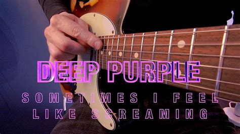 Deep Purple Sometimes I Feel Like Screaming With Tabs Guitar Cover By Juha Aitakangas