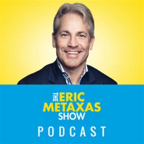 The Eric Metaxas Show Podcast On Spotify