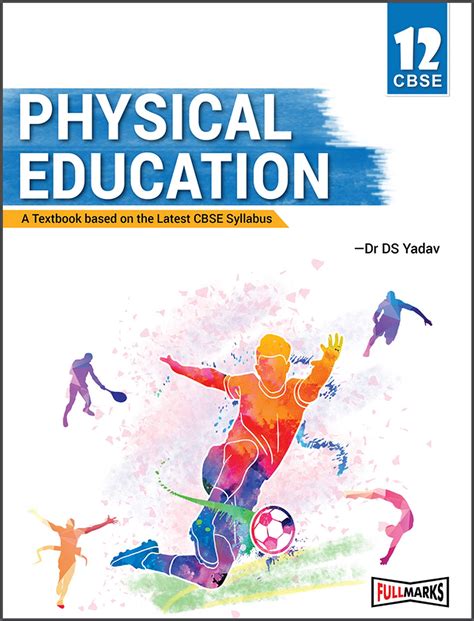 Physical Education Textbook For Class 12 As Per Revised Cbse Syllabus 2020 21 By Dr Ds Yadav