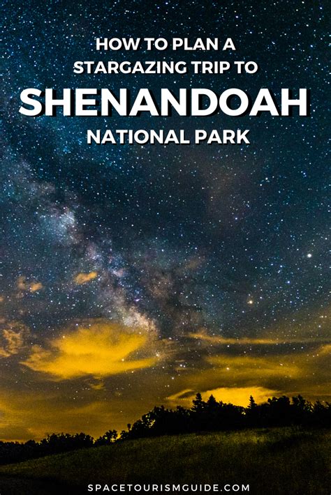 How To Plan A Shenandoah Stargazing Trip Stargazing Shenandoah