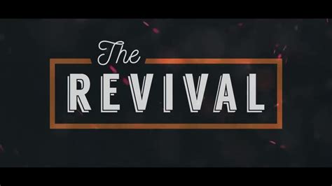 The Revival Intro Youtube