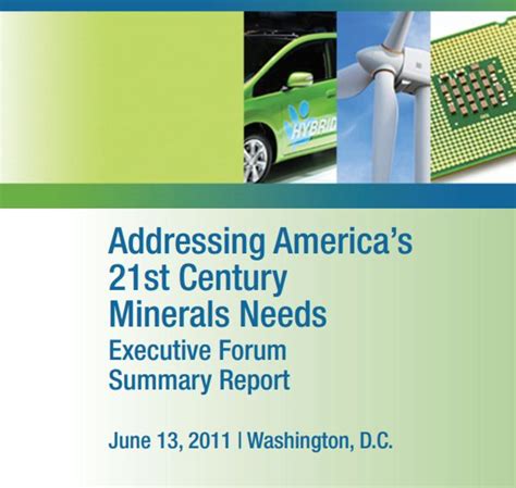 Addressing Americas 21st Century Minerals Needs An Executive Forum