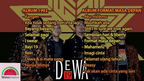 Dewa 19 Full Album 1992 And Format Masa Depan Youtube