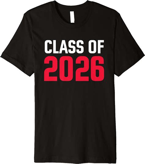 Class Of 2026 School Premium T Shirt Clothing Shoes